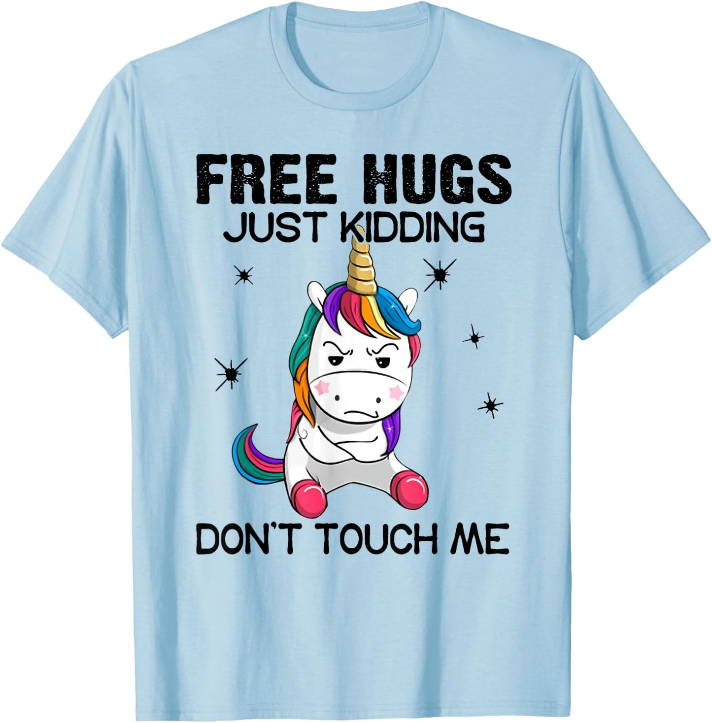 Free hugs just kidding don't touch me unicorn T-Shirt - T-Shirt | Light Blue