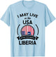 May Live In The USA But My Story Began In Liberia Flag Gift T-Shirt - T-Shirt | Light Blue