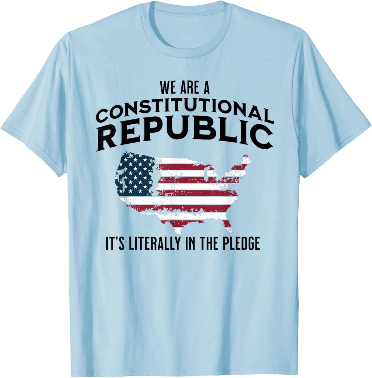 We Are A Constitutional Republic Republican Conservative T-Shirt - T-Shirt | Light Blue