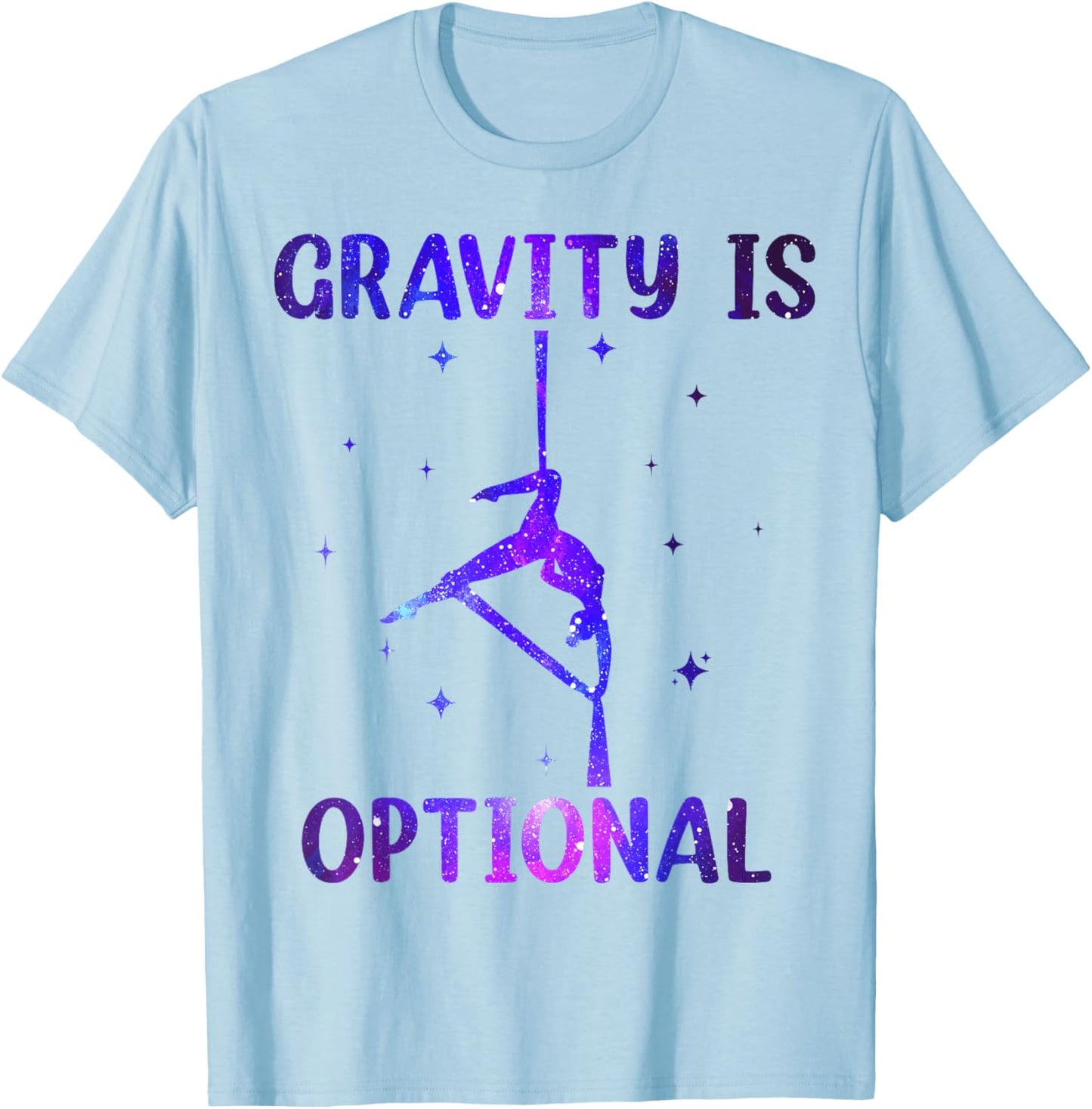 Gravity is Optional Aerial Silks Hammock, Aerialist Circus T-Shirt - T-Shirt | Light Blue