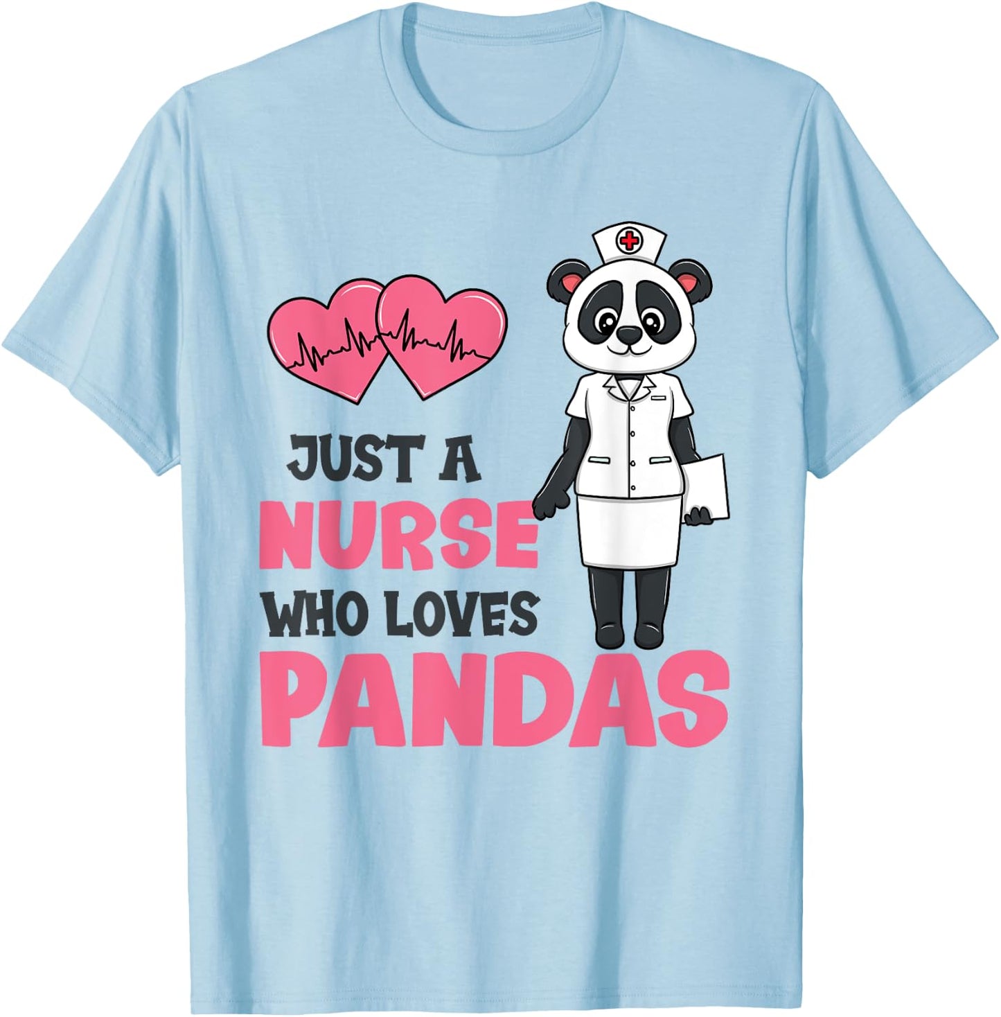 Just A Nurse Who Loves Pandas T-Shirt - T-Shirt | Light Blue
