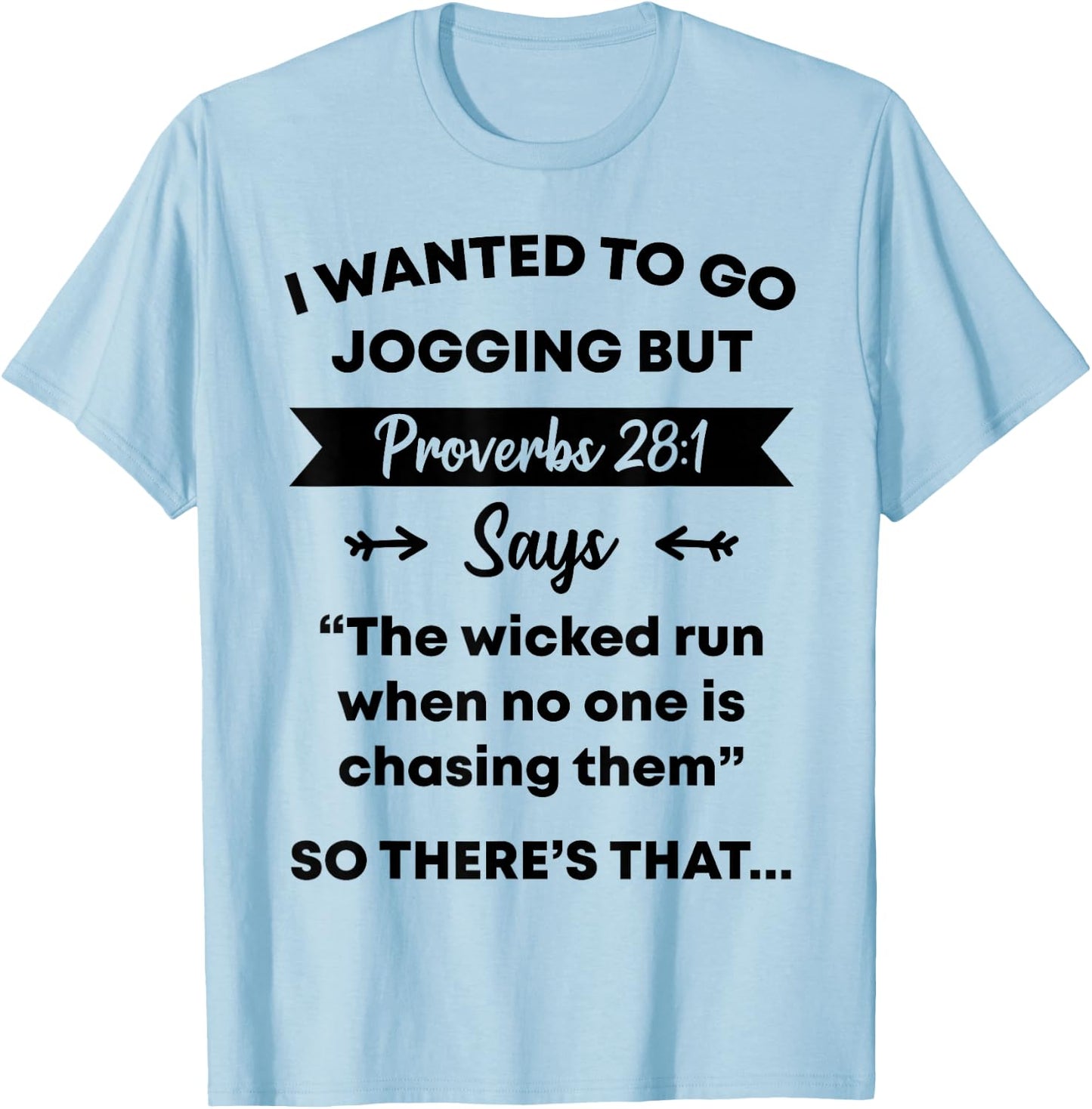 Funny Proverb Running Runner Religious Workout Runners Gift T-Shirt - T-Shirt | Light Blue