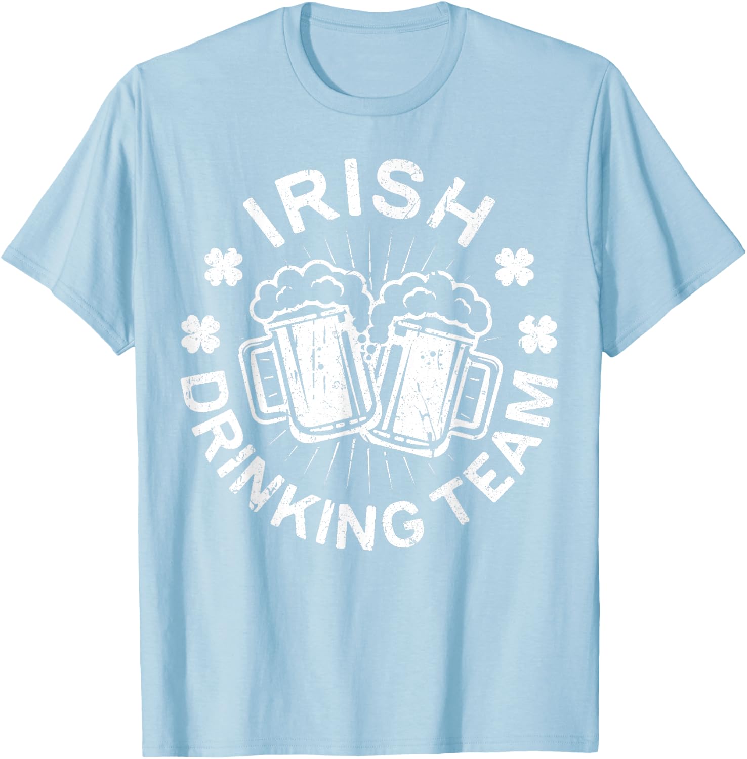 Irish Drinking Team Shirt Funny Men Women St Patricks Day T-Shirt - T-Shirt | Light Blue