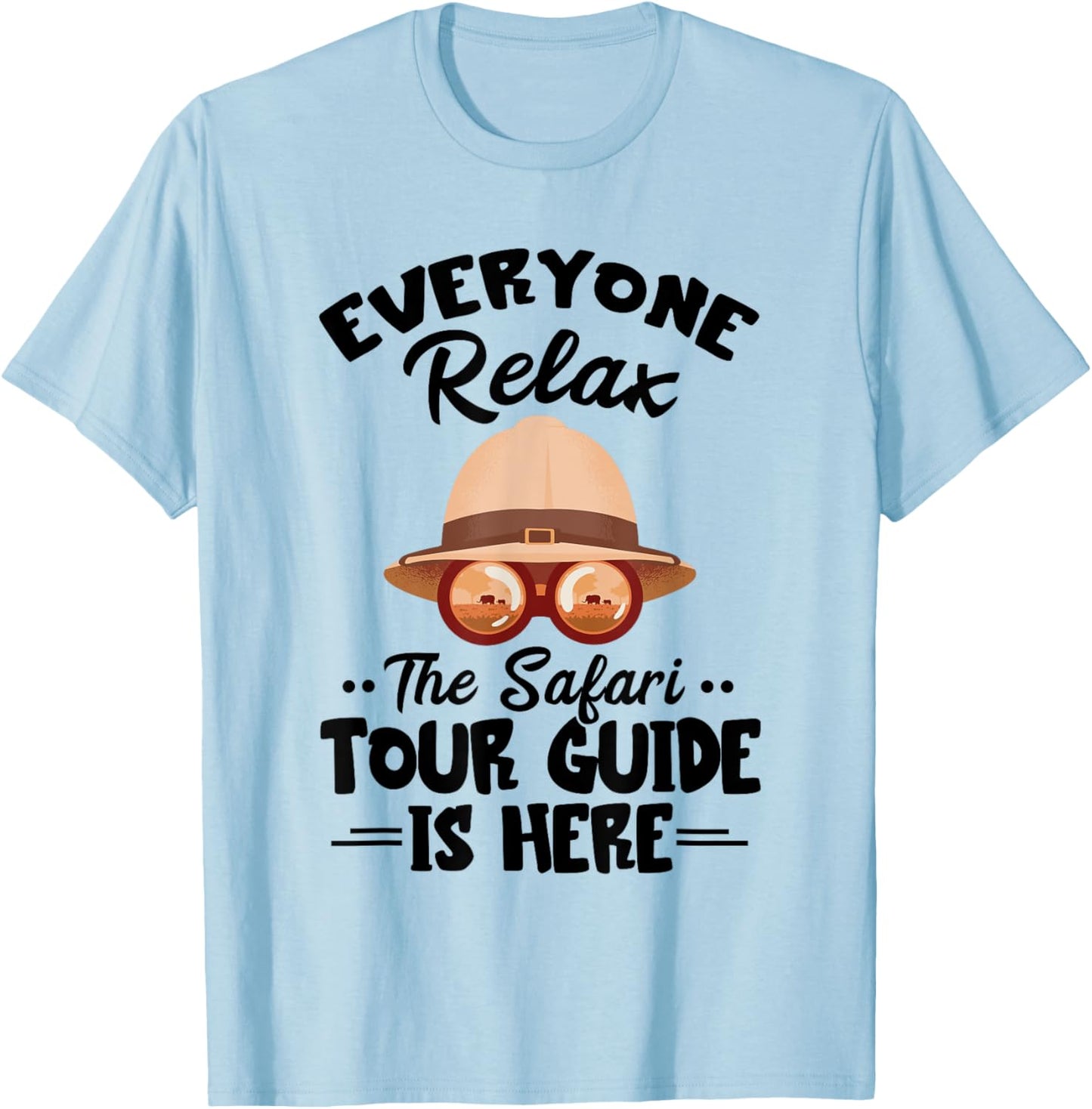 Safari Tour Guide Costume Everyone Relax Safari Tour Guide T-Shirt - T-Shirt | Light Blue