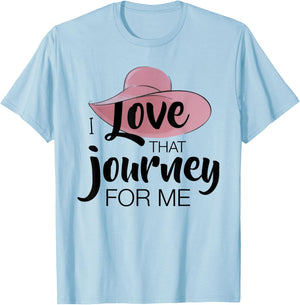 I love that journey for me funny meme T-Shirt - T-Shirt | Light Blue