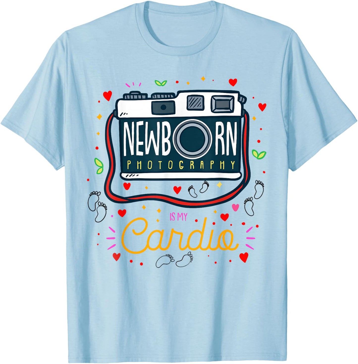 Baby Photographer Gift Newborn Photography Is My Cardio T-Shirt - T-Shirt | Light Blue