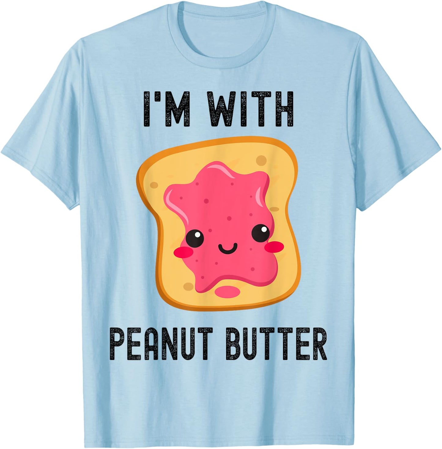 I'm With Peanut Butter Jelly Best Friend Matching Couples T-Shirt - T-Shirt | Light Blue
