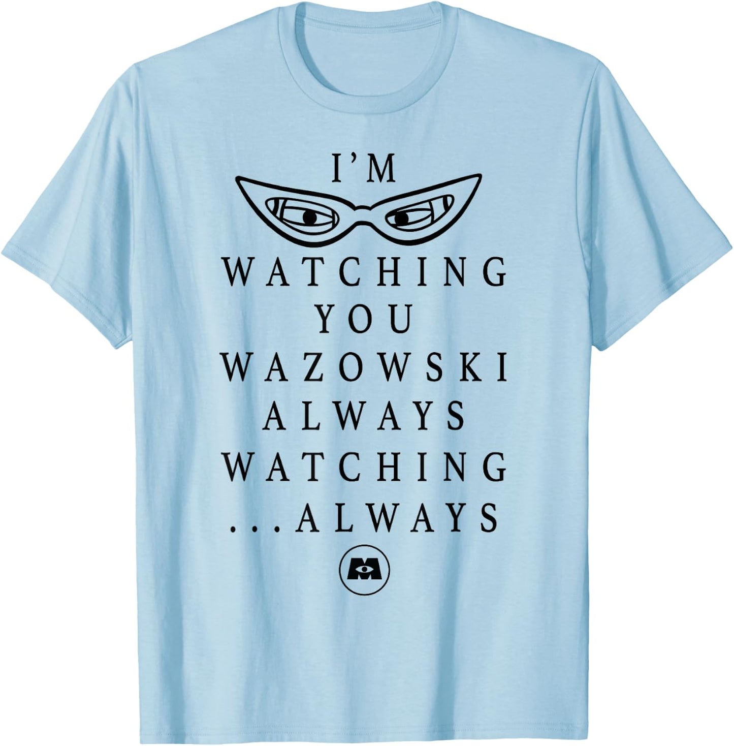 Disney Pixar Monster's Inc. Always Watching Text T-Shirt - T-Shirt | Light Blue