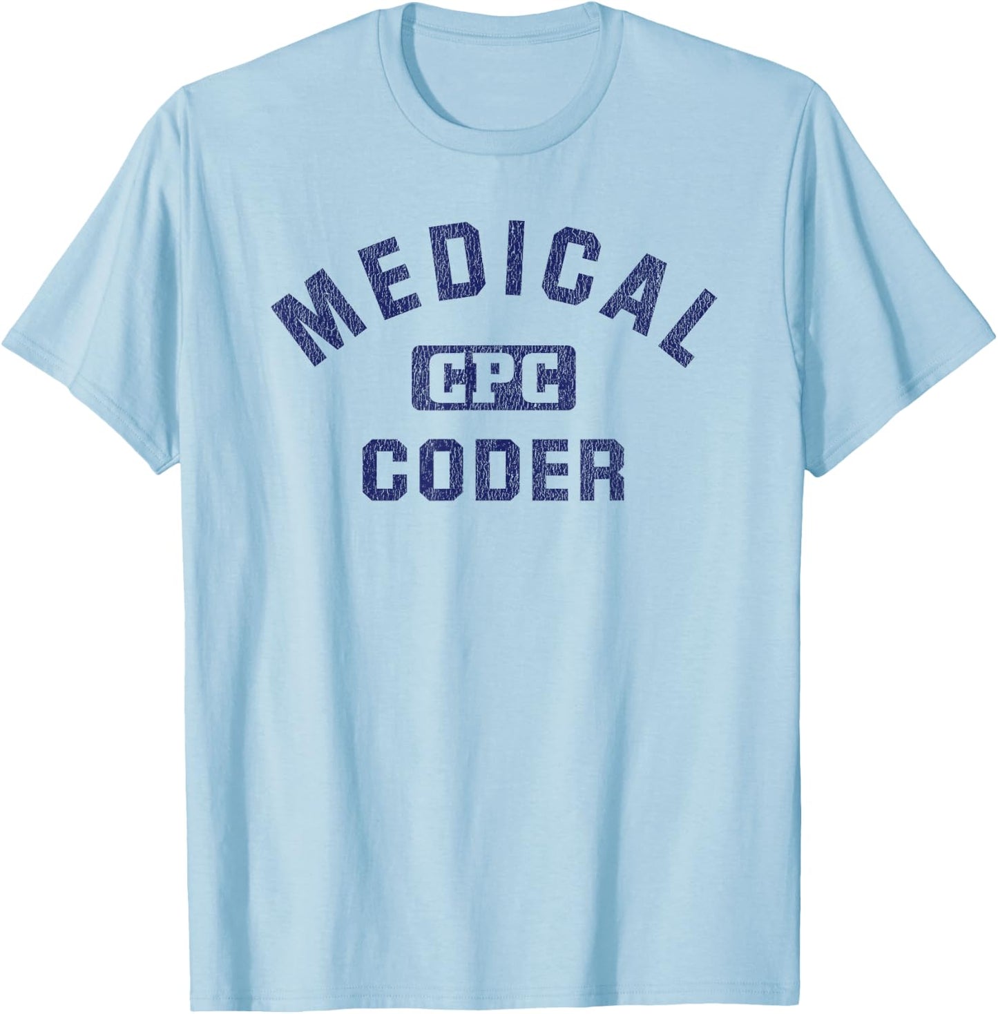 Medical Coder CPC Medical Coding Graduation T-Shirt - T-Shirt | Light Blue