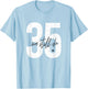 We Still Do 35 Years Of Marriage - 35th Wedding Anniversary T-Shirt - T-Shirt | Light Blue
