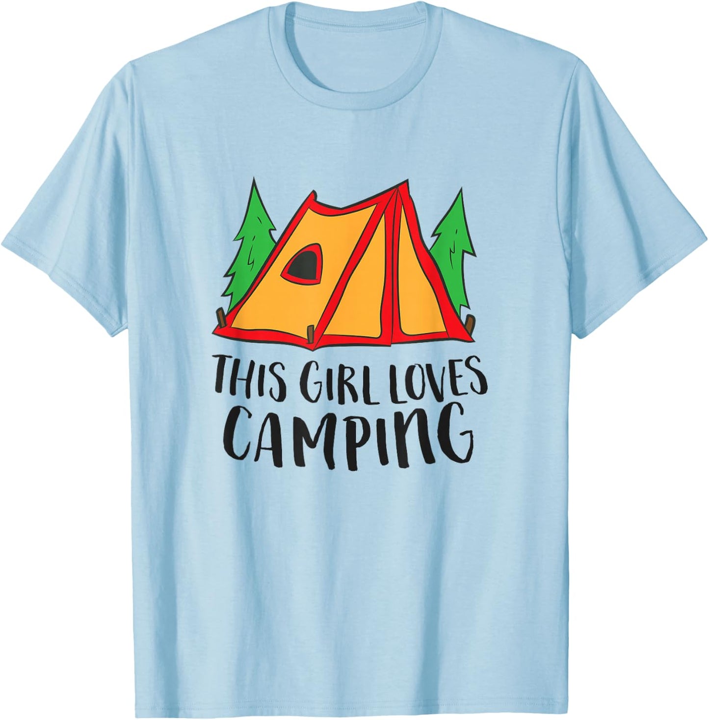 This Girl Loves Camping Funny Tent Camping Girl T-Shirt - T-Shirt | Light Blue