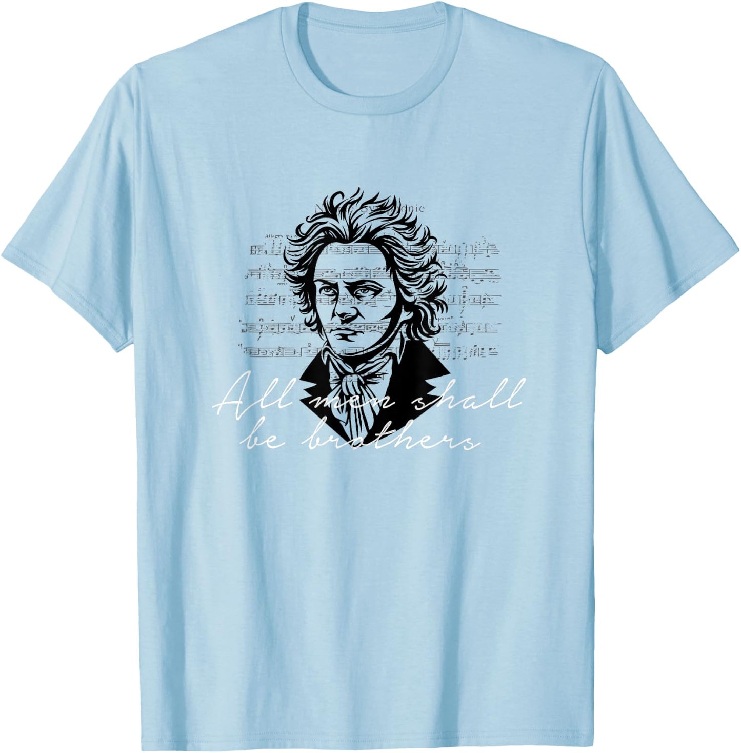 Beethoven 9th Symphony Ode to Joy All men shall be brothers T-Shirt - T-Shirt | Light Blue