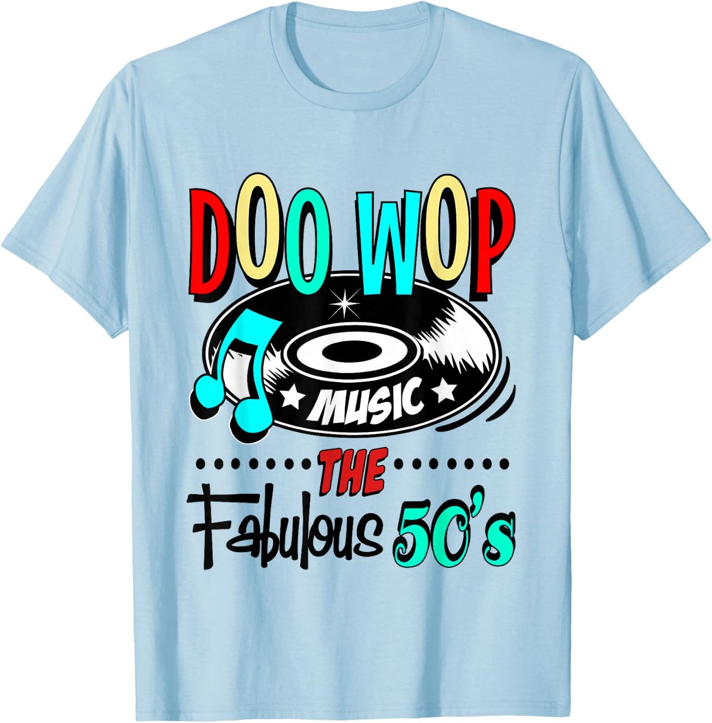 1950s Doo Wop Retro 50s Sock Hop Rock N Roll Rockabilly T-Shirt - T-Shirt | Light Blue