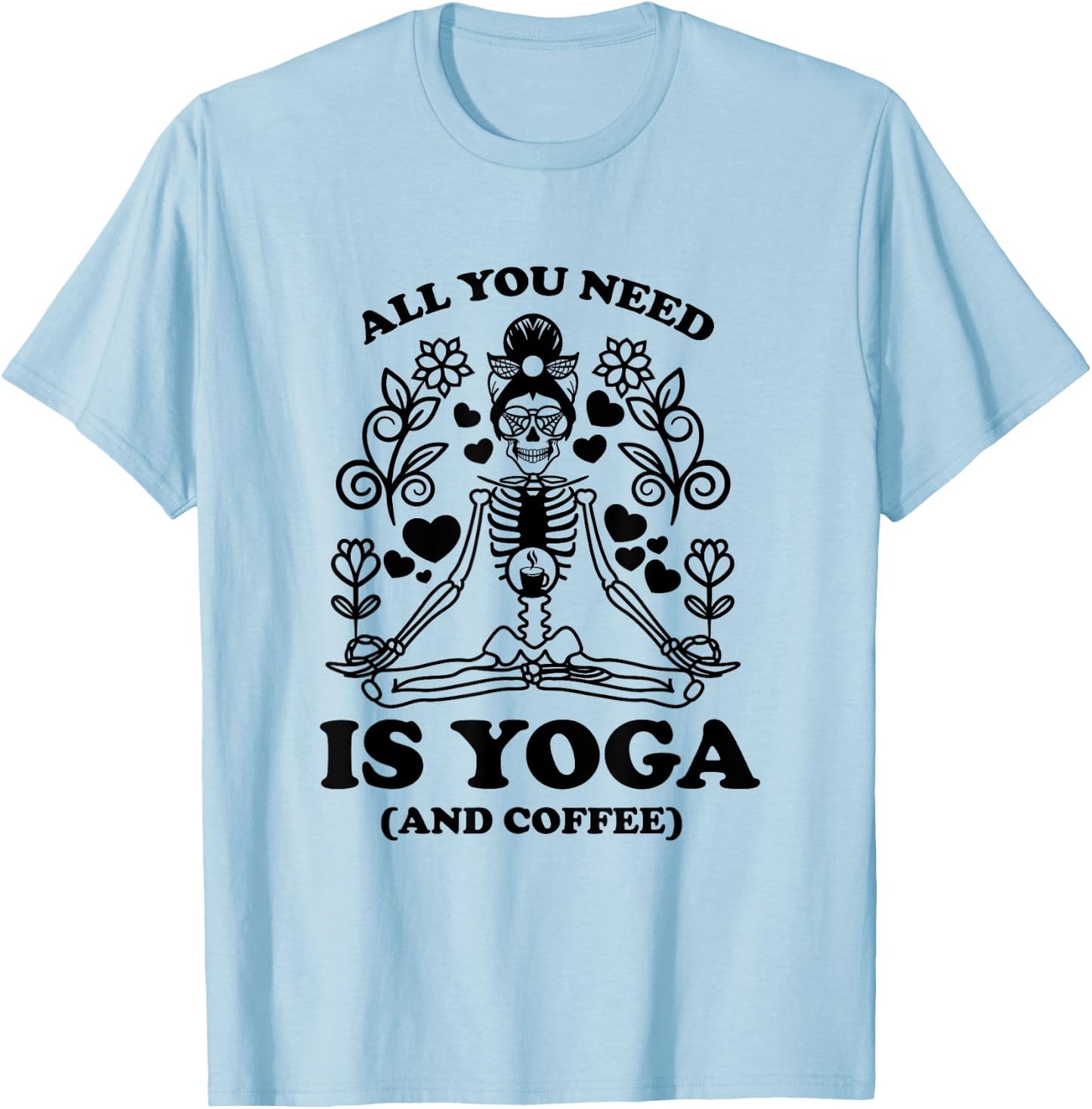 Yoga Coffee Skeleton Namaste Design / Boho Yogi Teacher Men Women T-Shirt - T-Shirt | Light Blue