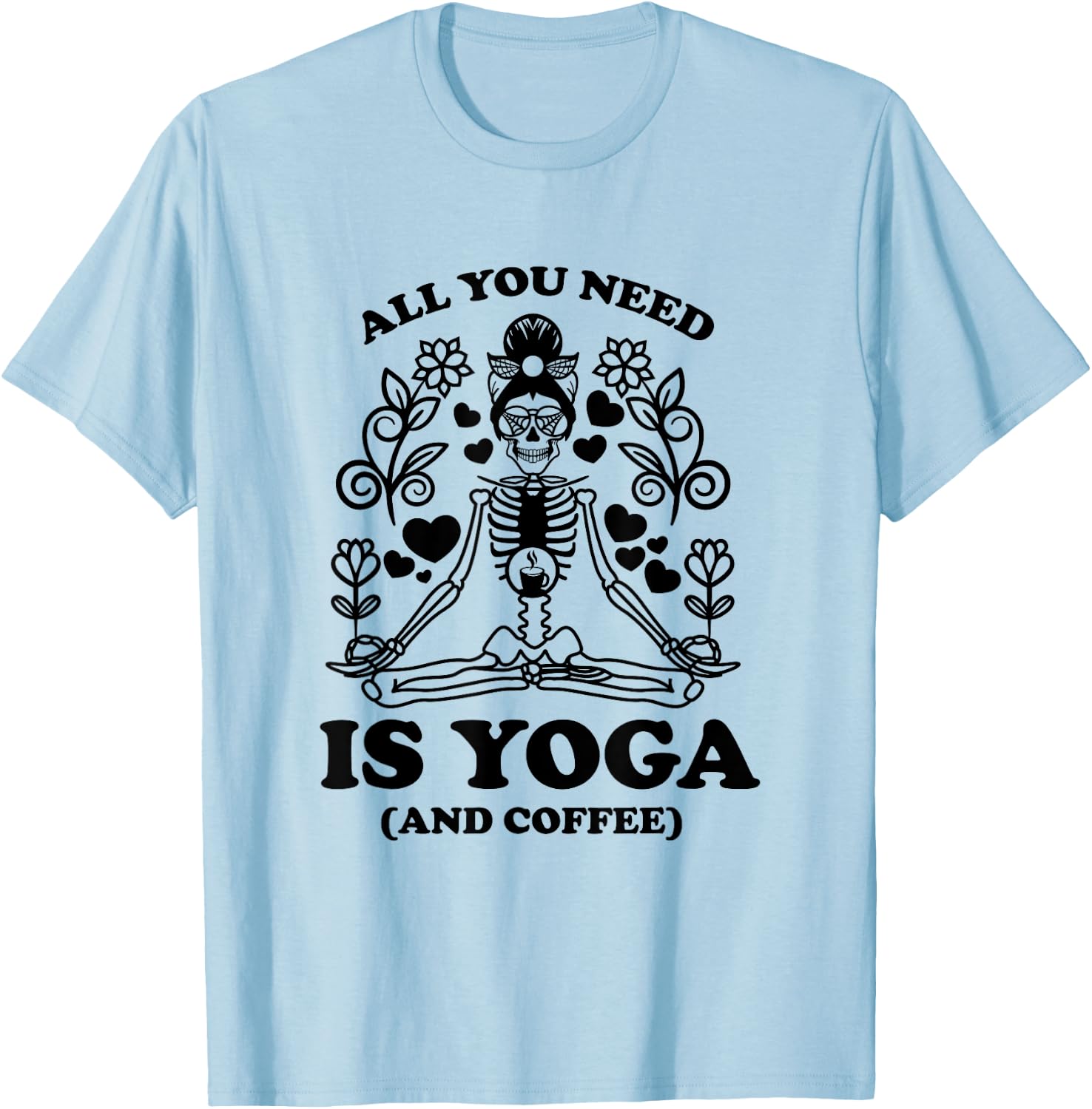 Yoga Coffee Skeleton Namaste Design / Boho Yogi Teacher Men Women T-Shirt - T-Shirt | Light Blue