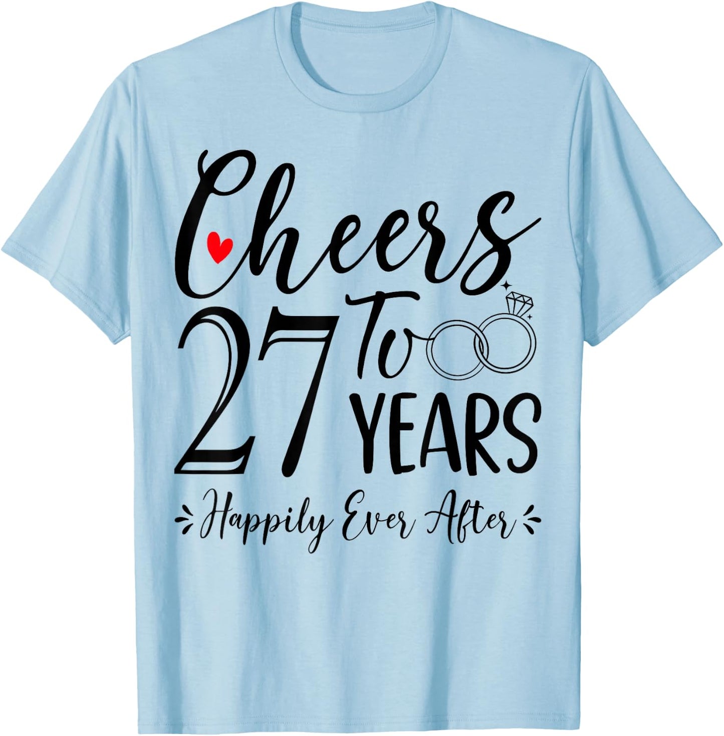 Cheers To 27 Years - 27th Wedding Anniversary Husband Wife T-Shirt - T-Shirt | Light Blue