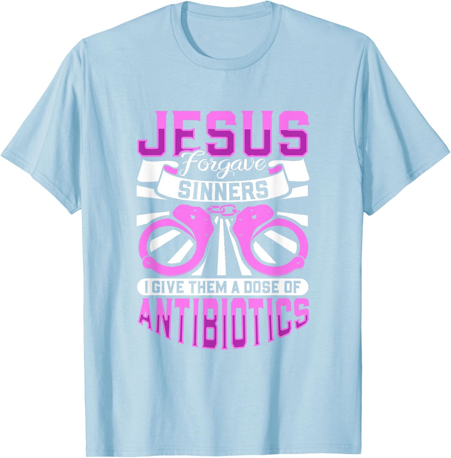 Jesus forgave sinners - correctional care T-Shirt - T-Shirt | Light Blue