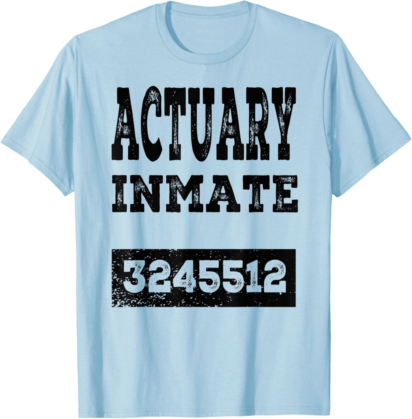 Actuary Inmate Funny Halloween Prisoner Jail Costume Gift T-Shirt - T-Shirt | Light Blue