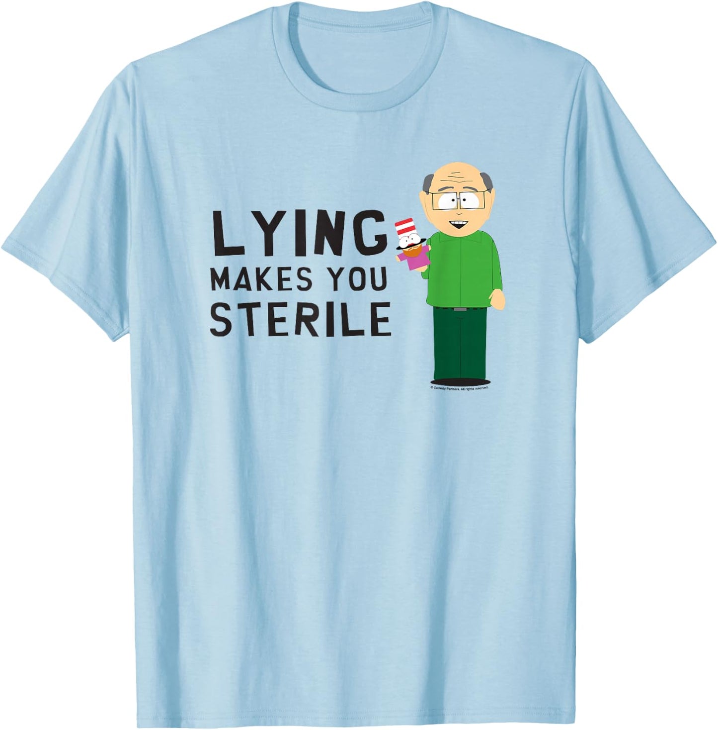 South Park Mr. Garrison Lying Makes You Sterile T-Shirt - T-Shirt | Light Blue