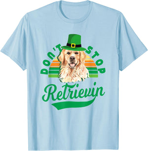 Don't Stop Retrievin' - Golden Retriever St Patrick's Day T-Shirt - T-Shirt | Light Blue