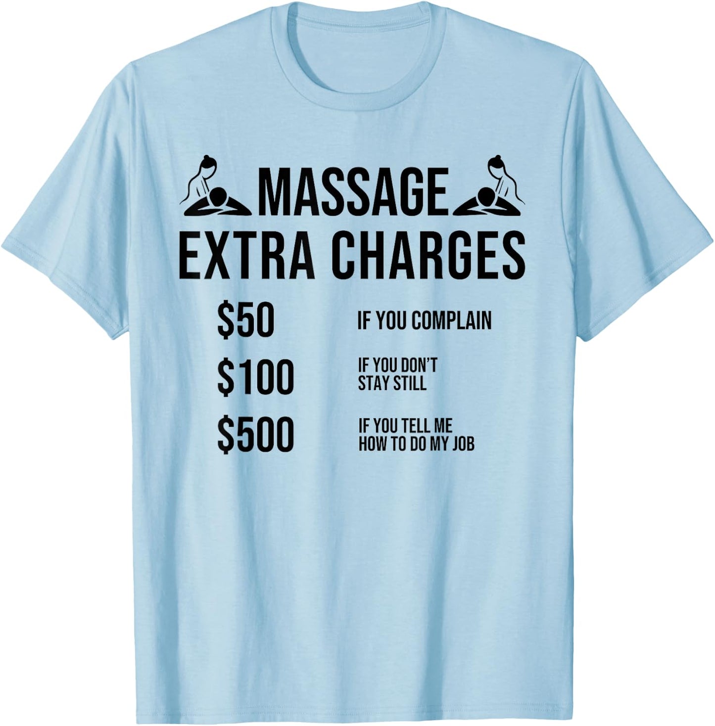 Funny Massage Therapy Physical Therapy Quotes for Massager T-Shirt - T-Shirt | Light Blue