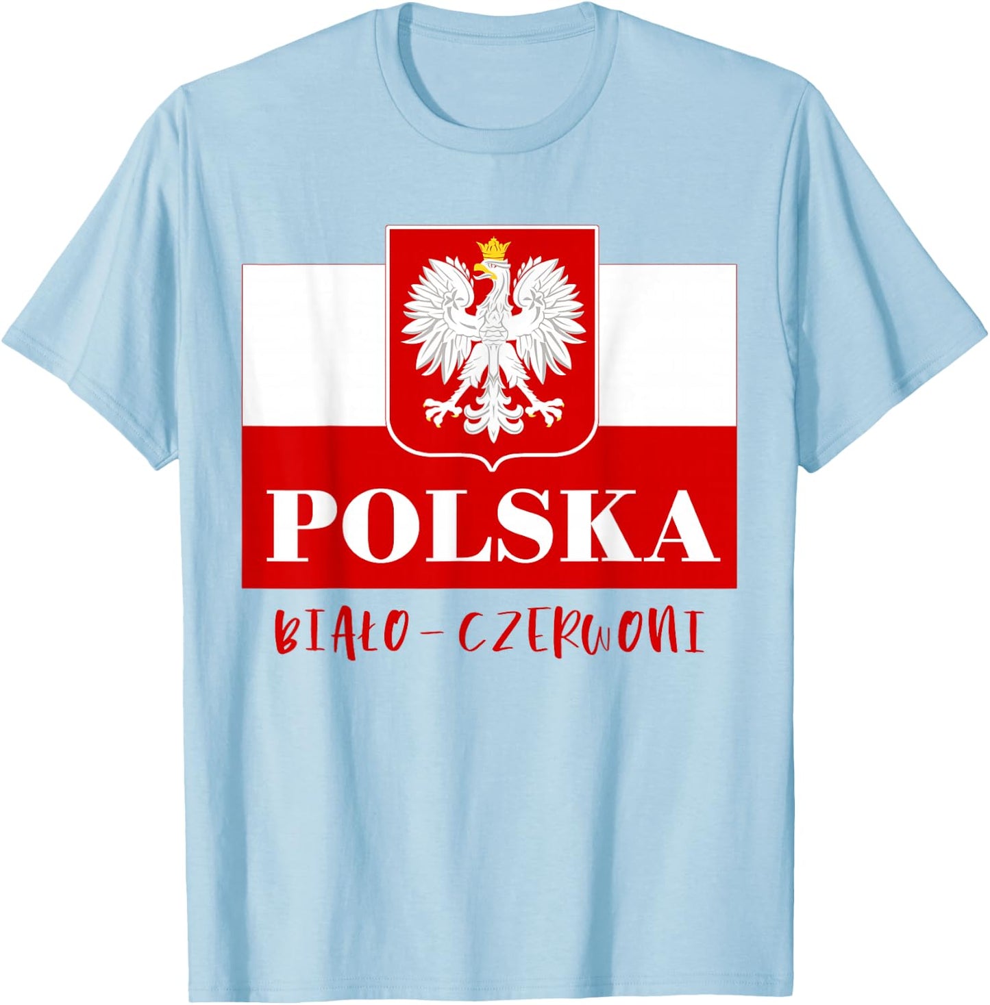 Polska Bialo-Czerwoni, Polish Flag Polish Emblem White Eagle T-Shirt - T-Shirt | Light Blue