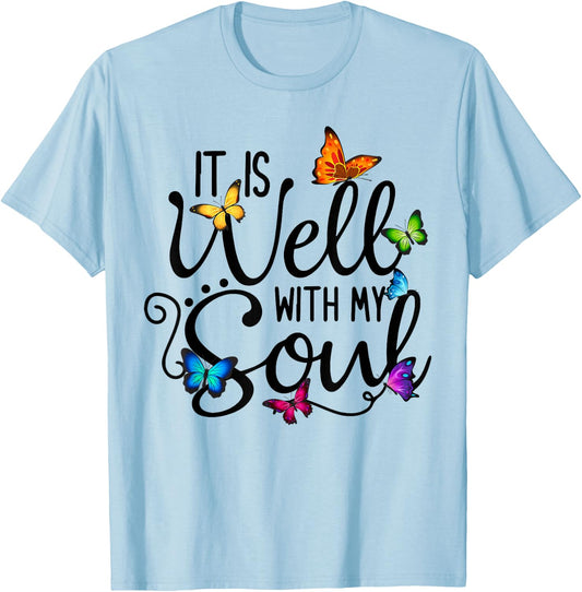 It Is Well With My Soul Christian Hymn - Butterfly Art T-Shirt - T-Shirt | Light Blue