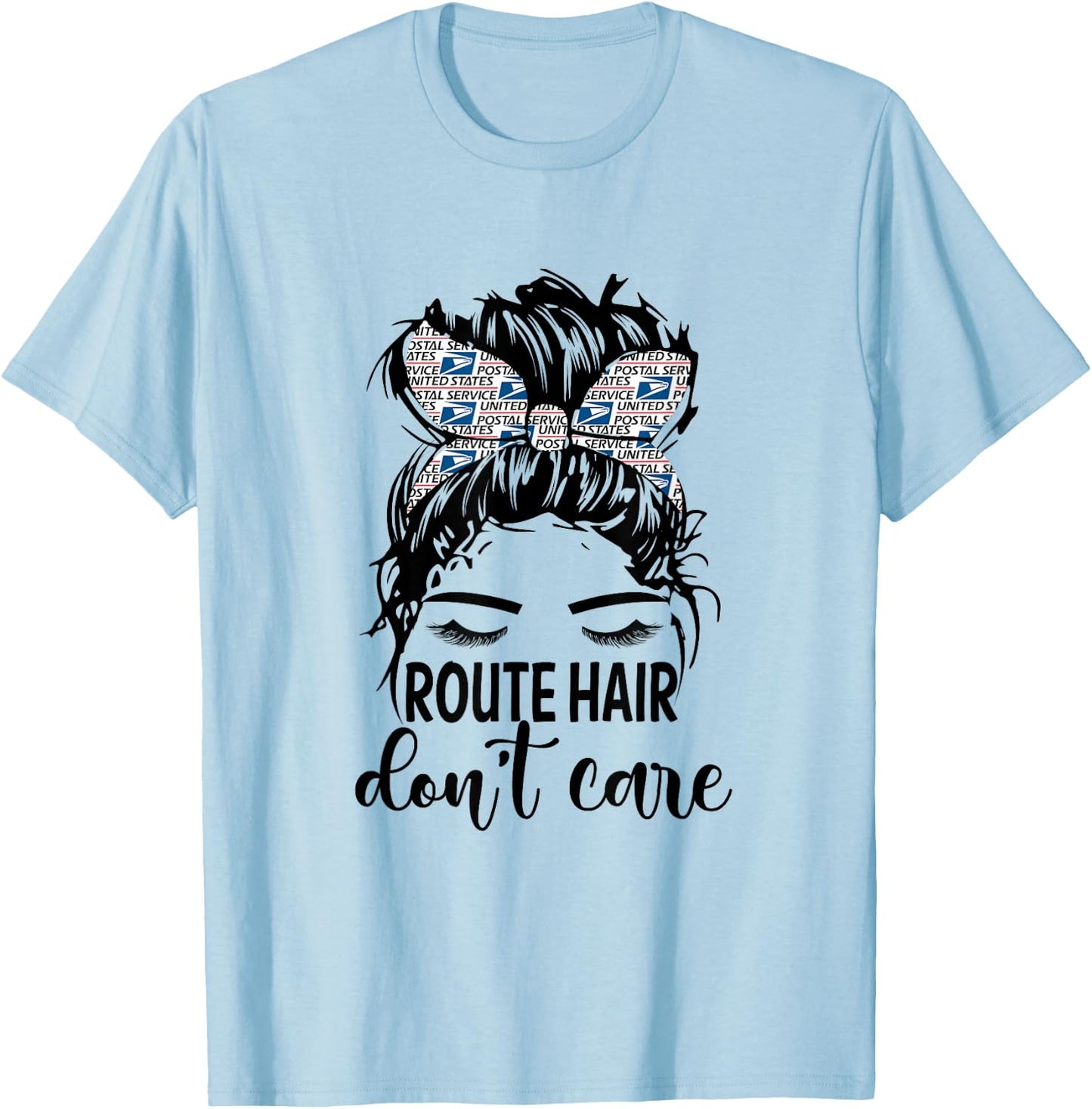 Route Hair Don't Care Mothers Day Mail Carrier Postal Worker T-Shirt - T-Shirt | Light Blue