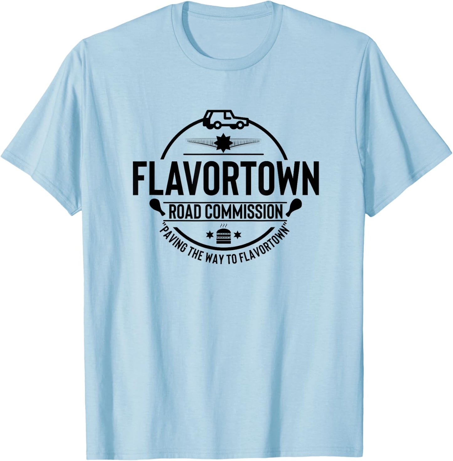 Flavortown Men And Women Foodies Gift Flavortown Road Commission Foodie American Fast Food BBQ T-Shirt - T-Shirt | Light Blue
