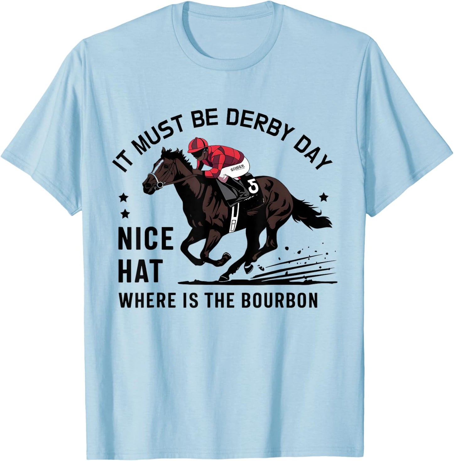 Talk Derby To Me Derby Day Horse Racing T-Shirt - T-Shirt | Light Blue