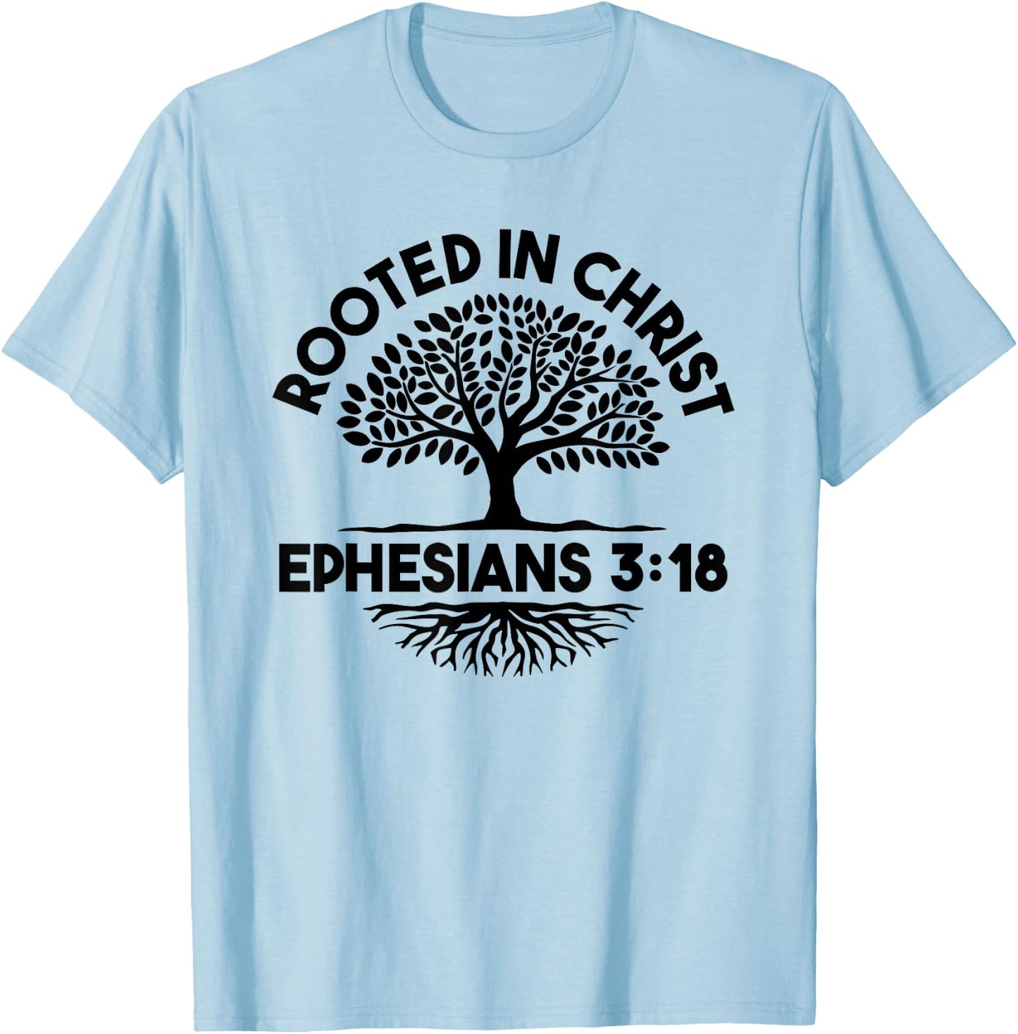 Christian Christianity Jesus Bible - Rooted In Christ T-Shirt - T-Shirt | Light Blue