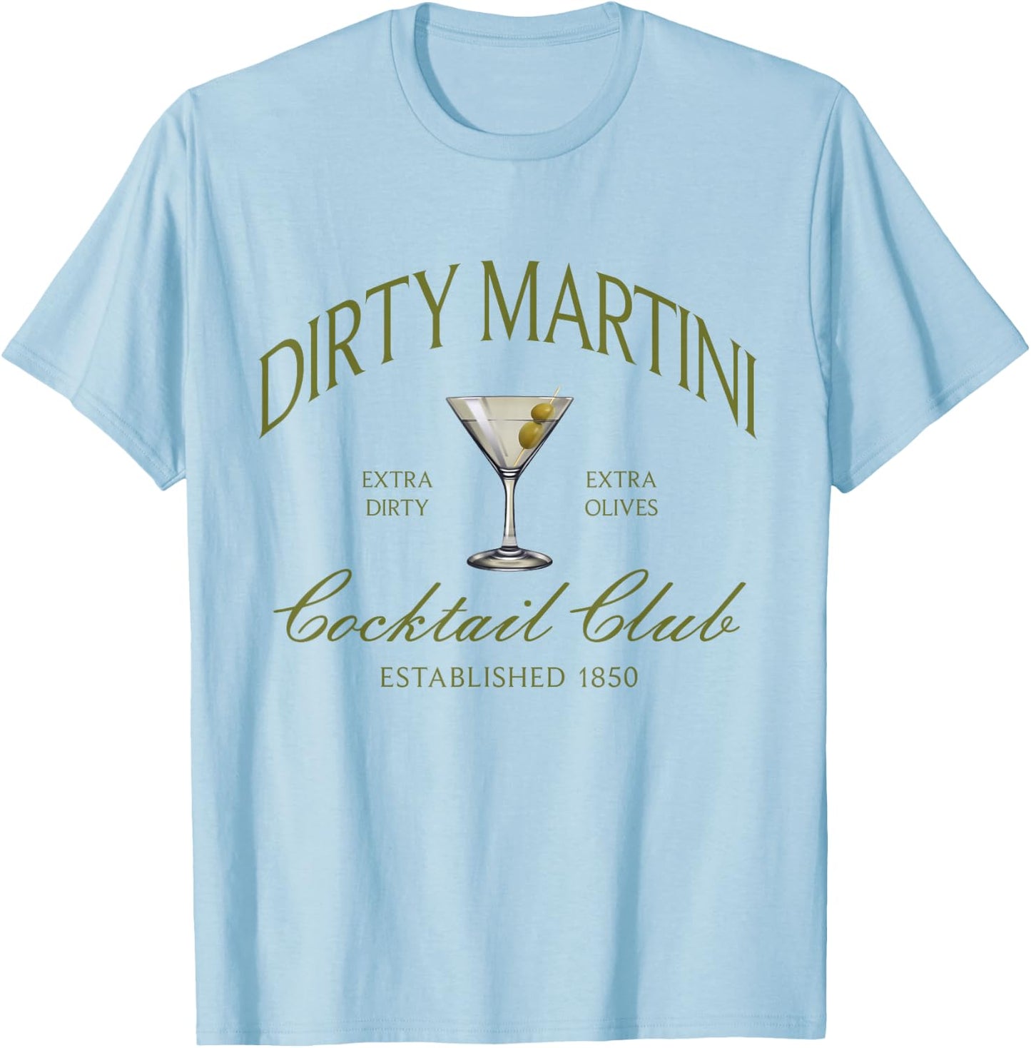 Dirty Martini T-Shirt - T-Shirt | Light Blue