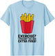 Exercise? I thought you said extra fries T-Shirt - T-Shirt | Light Blue