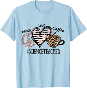 Peace Love Coffee Science Teacher T-Shirt - T-Shirt | Light Blue