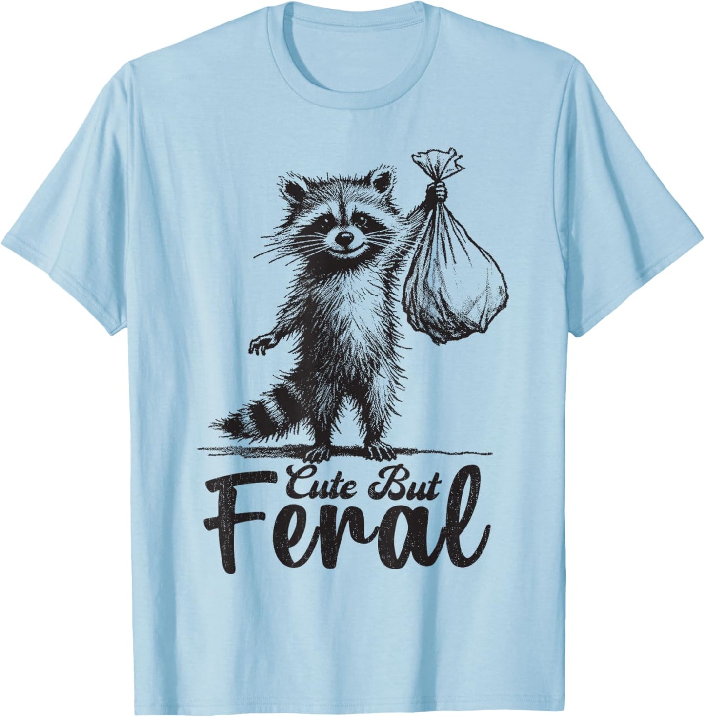 Cute But Feral Panda Raccoon Costume Funny Raccoon Trash T-Shirt - T-Shirt | Light Blue
