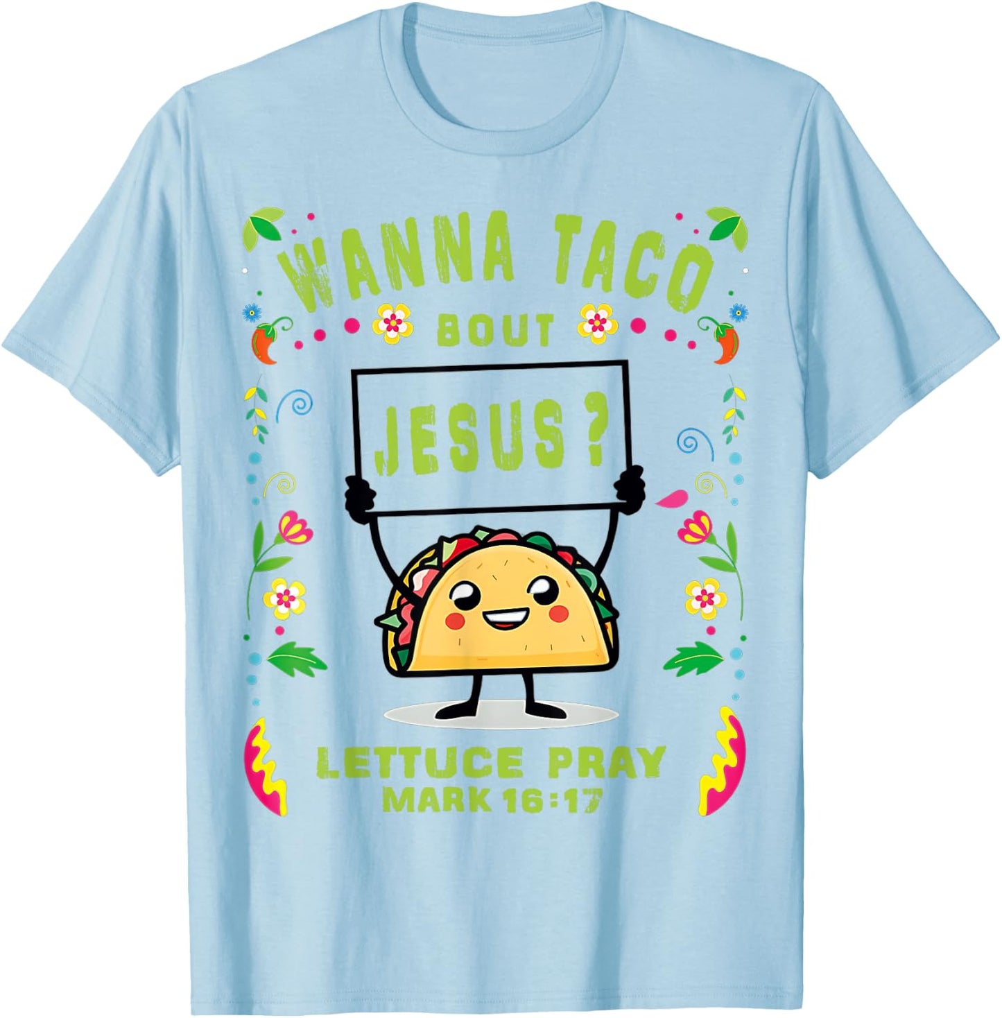 Let's Taco Bout Jesus Cinco De Mayo Women Men Taco De Mayo T-Shirt - T-Shirt | Light Blue