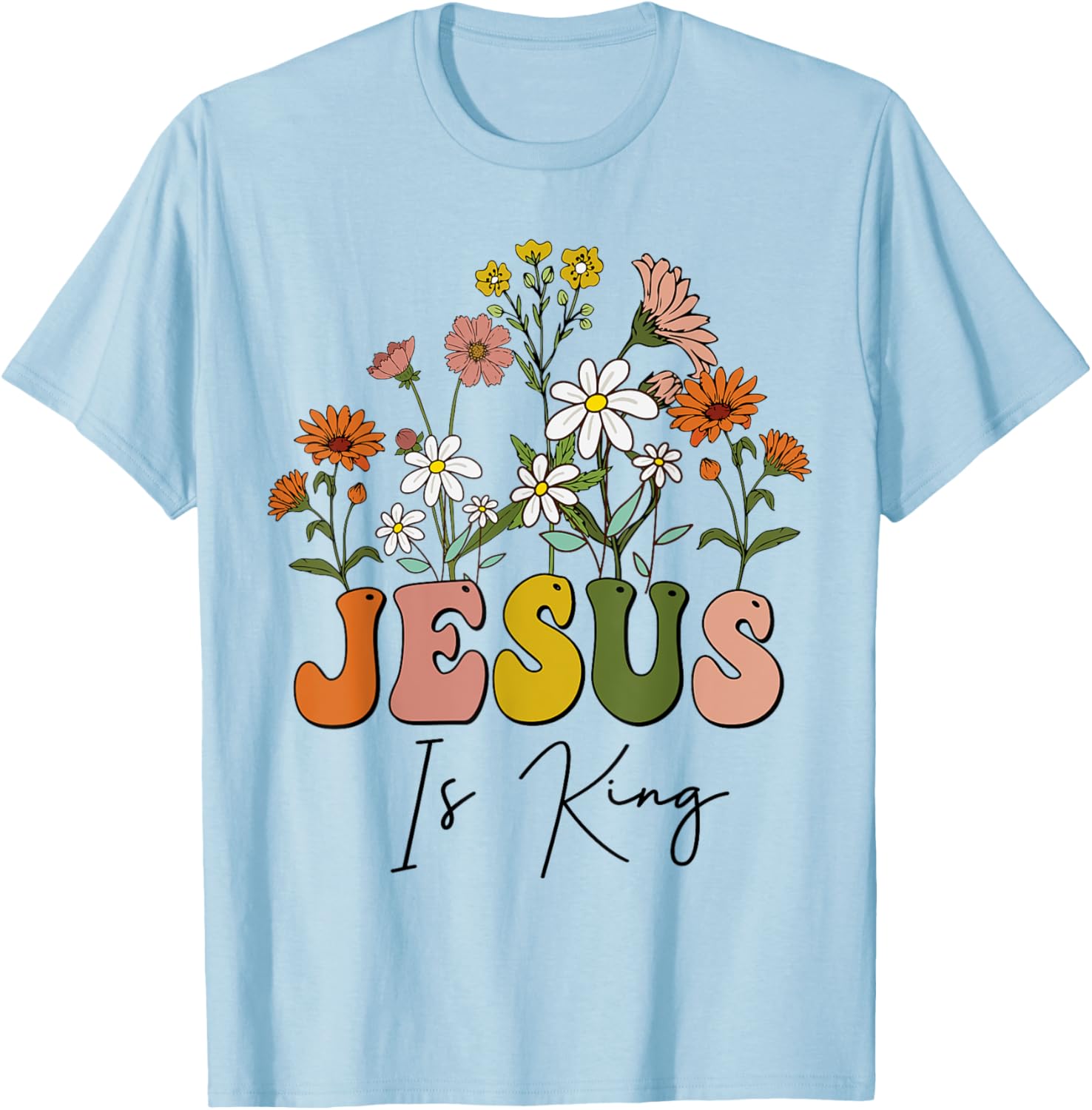 Floral Christian-Shirt Jesus Is King Cute Girl Teen Women T-Shirt - T-Shirt | Light Blue