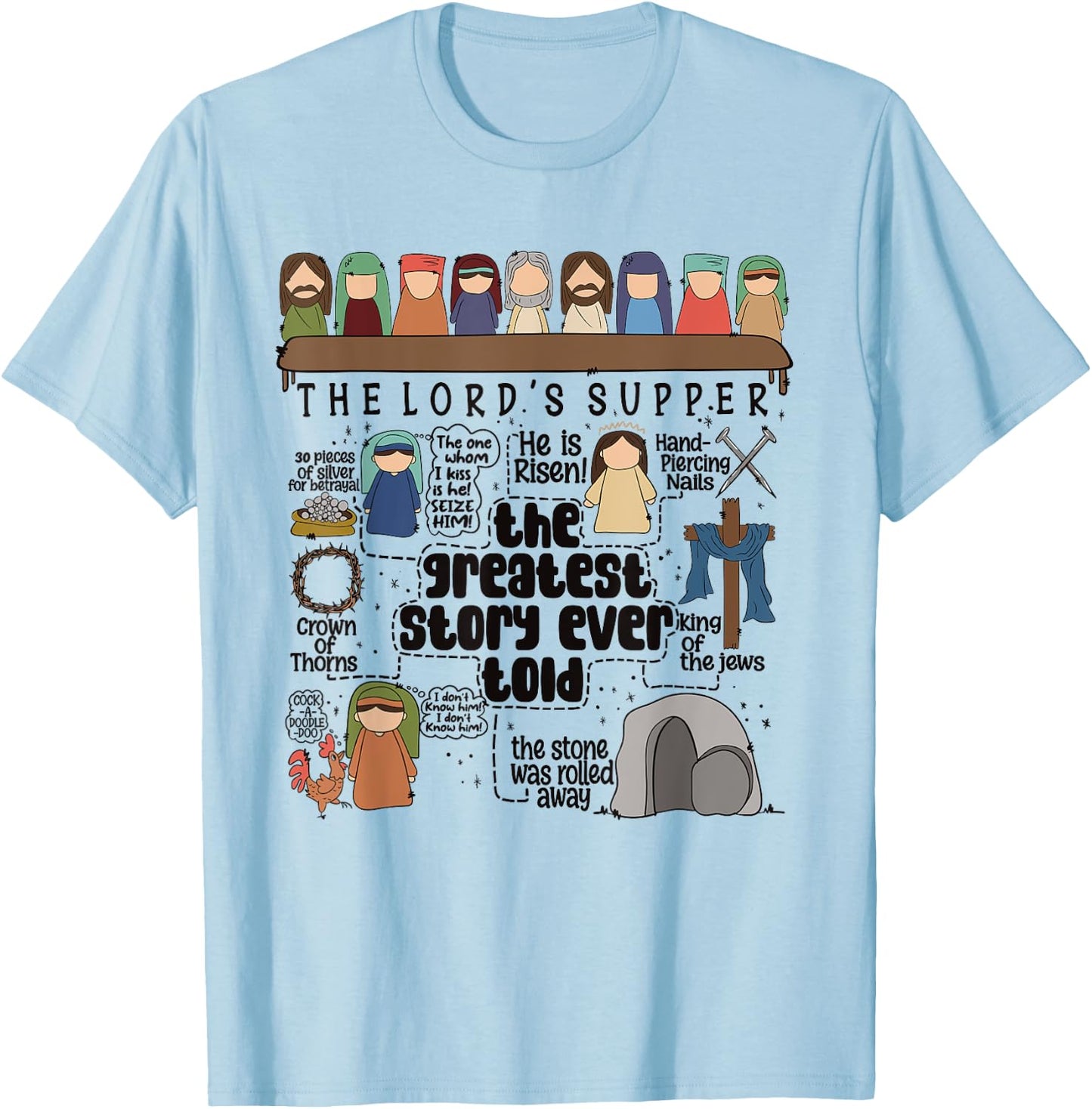 The Lord Supper Jesus Christ Greatest Christian Ever Told T-Shirt - T-Shirt | Light Blue
