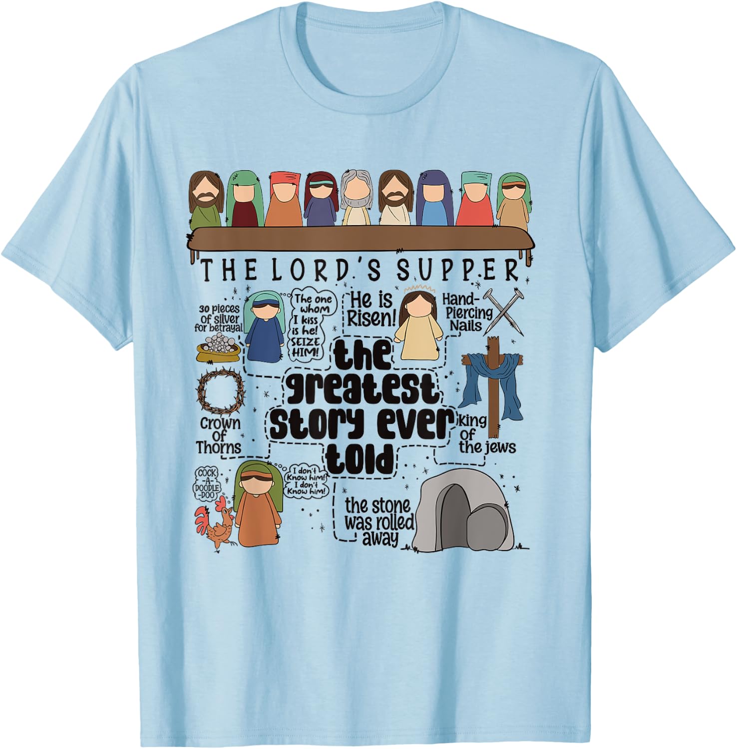 The Lord Supper Jesus Christ Greatest Christian Ever Told T-Shirt - T-Shirt | Light Blue