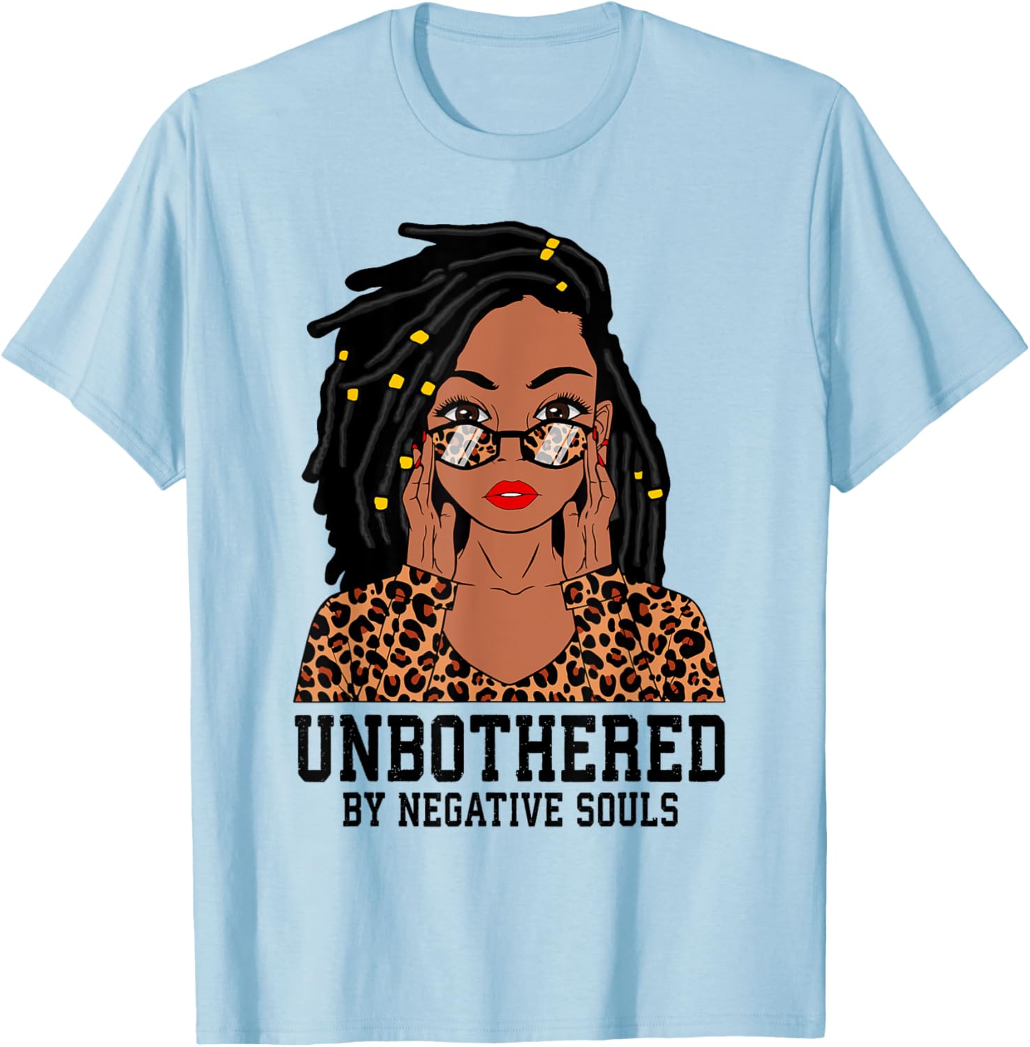 Loc'd Hair Sassy Black Woman Leopard Melanin Girl Unbothered T-Shirt - T-Shirt | Light Blue