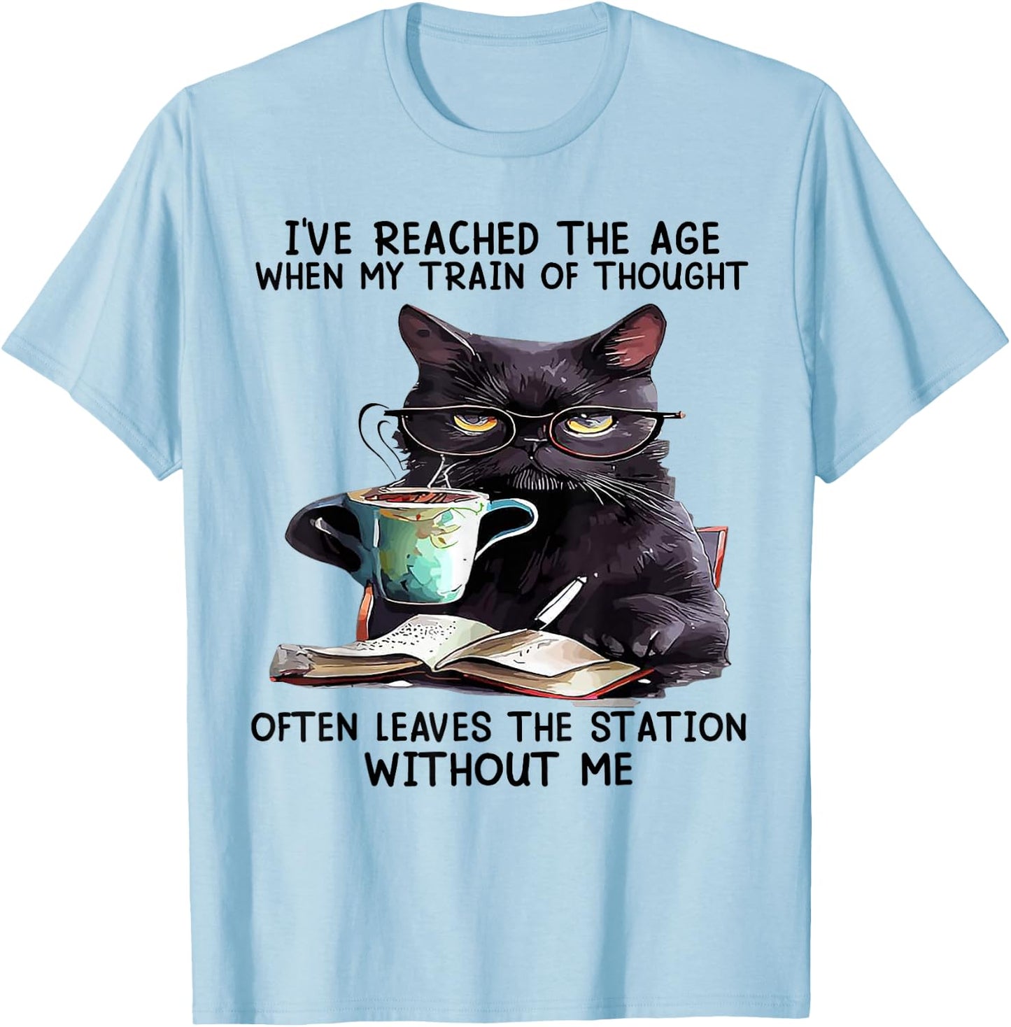 Cat I've Reached The Age When My Train of Thought T-Shirt - T-Shirt | Light Blue