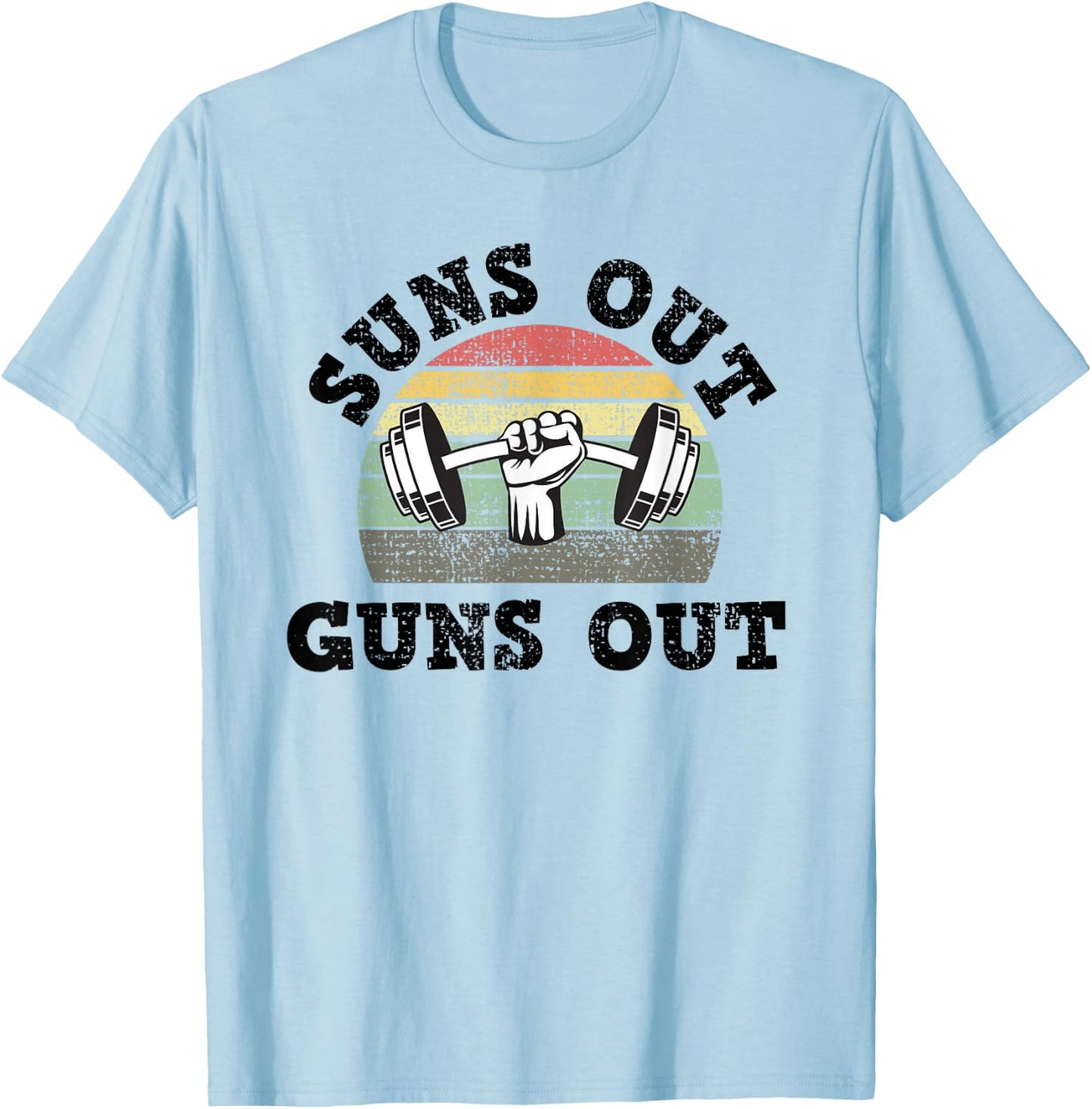 Sun's out Guns out T-Shirt - T-Shirt | Light Blue