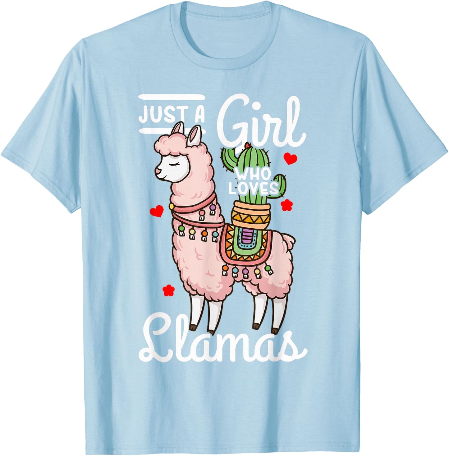 Llama Just a Girl Who Loves Llamas T-Shirt - T-Shirt | Light Blue