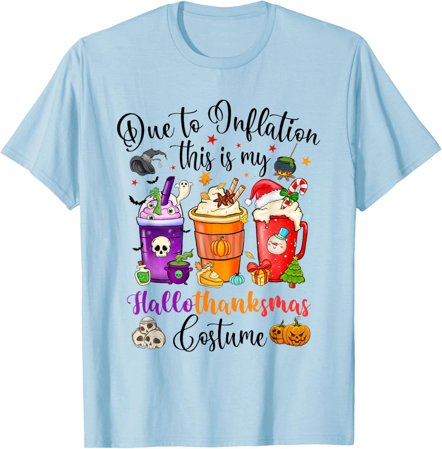 Halloween Christmas Happy Hallothanksmas Thanksgiving T-Shirt - T-Shirt | Light Blue