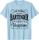 I'm Sorry The Nice Bartender Is On Vacation Funny T-Shirt - T-Shirt | Light Blue
