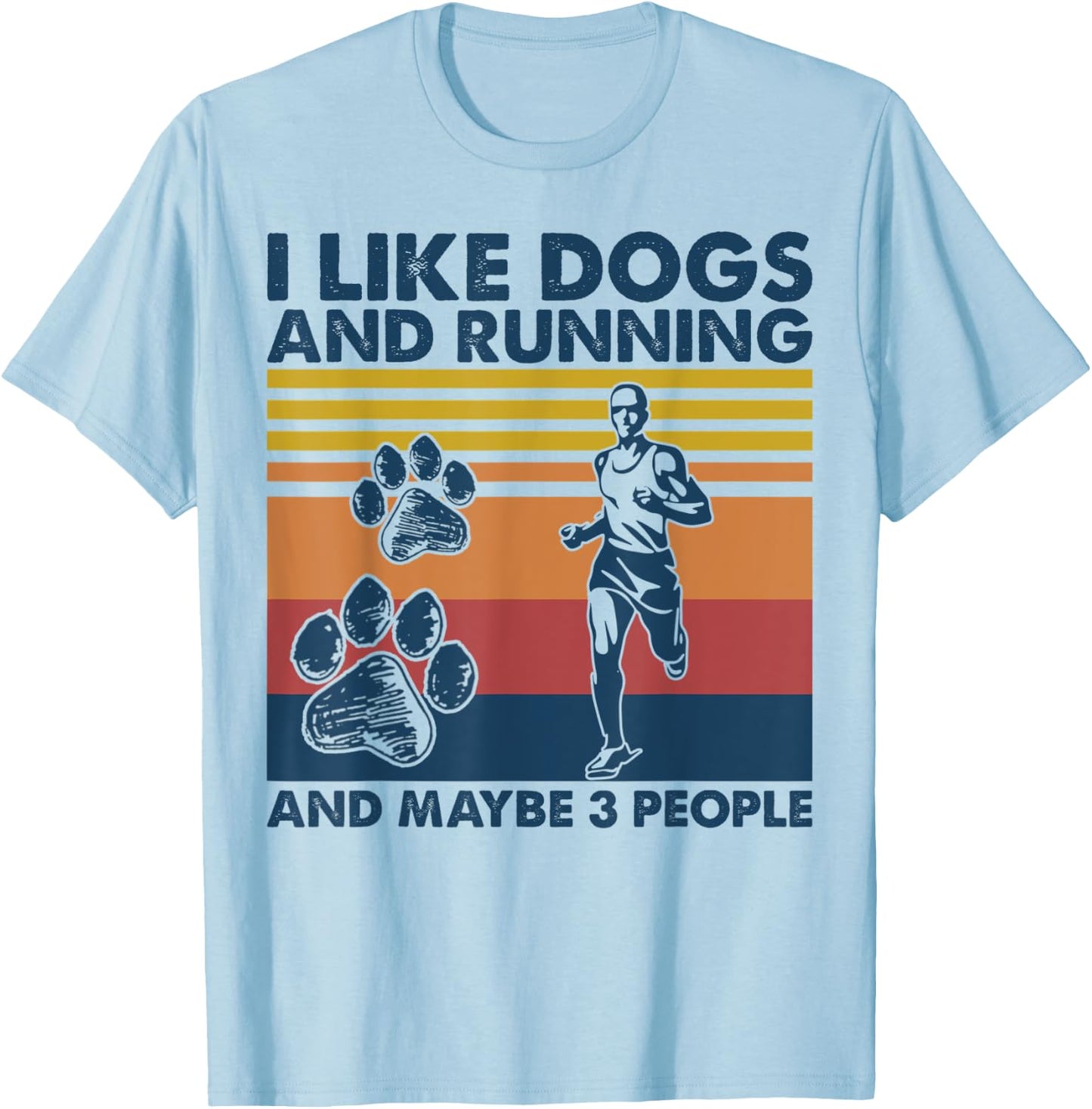 I Like Dogs And Running And Maybe 3 People Vintage T-Shirt - T-Shirt | Light Blue