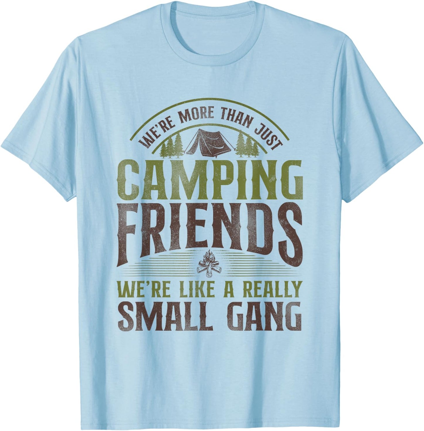 More Than Just Camping Friends Small Aisle Tent Family T-Shirt - T-Shirt | Light Blue