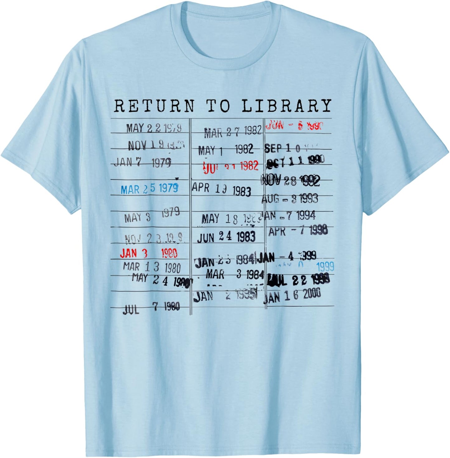 Library Card Due Date Stamp Book Lover Reading Vintage Read T-Shirt - T-Shirt | Light Blue