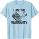 Mechanic I Am The Warranty Funny Race Car Parts Repair Guy T-Shirt - T-Shirt | Light Blue