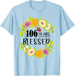Floral Happy 106th Birthday 106 Years Blessed T-Shirt - T-Shirt | Light Blue